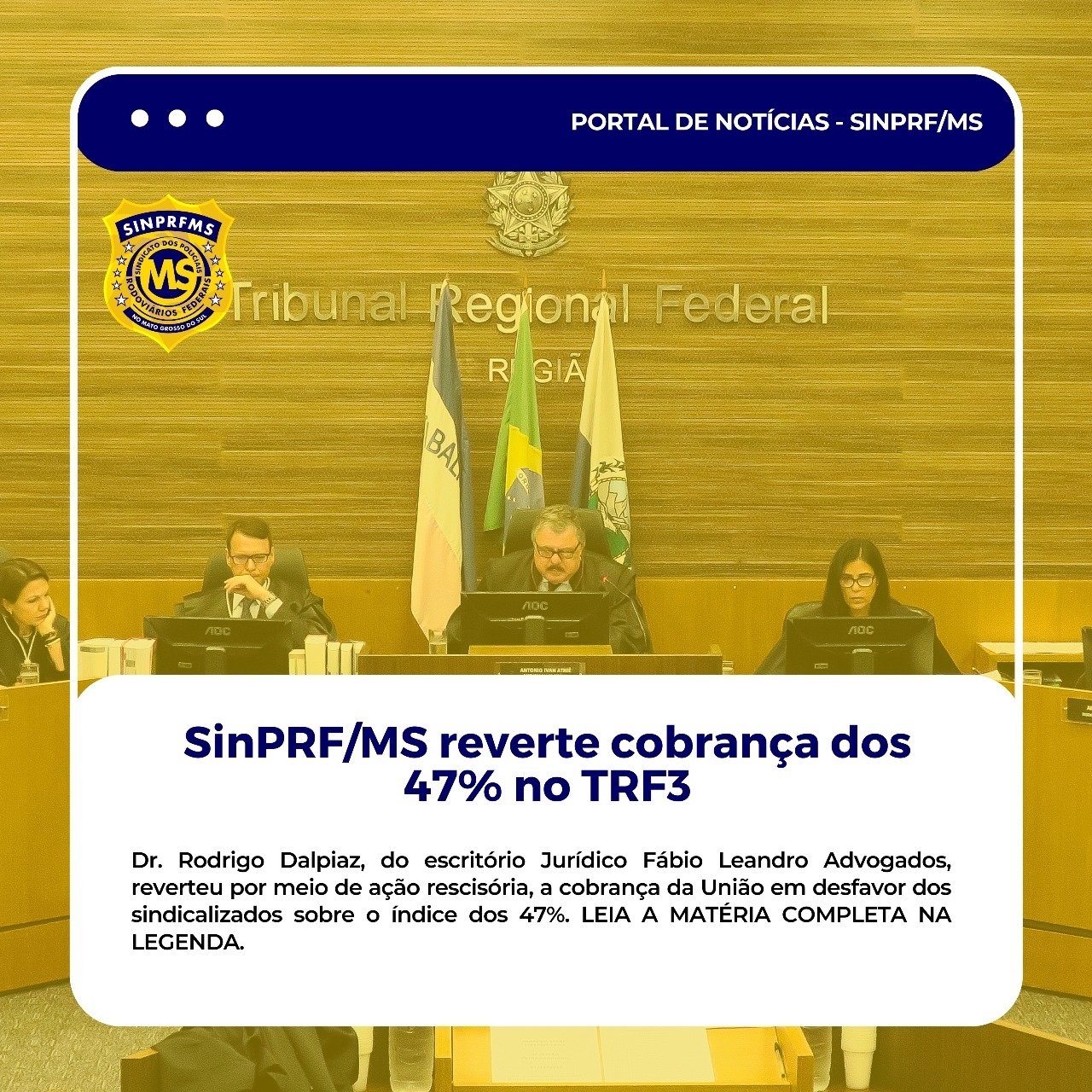 SINPRF MS reverte ação de cobrança dos 47%  no TRF3